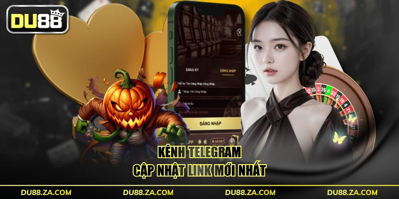 4 Cách Đăng Nhập DU88 Trên Mọi Thiết Bị Trong 10 Giây 1 Kênh Telegram cập nhật link mới nhất